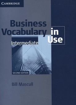 Паперова книга «Business Vocabulary in Use Intermediate with Answers», автор Білл Мескалл - фото №1 - мініатюра