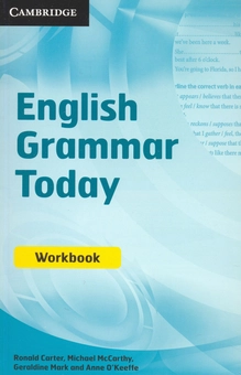 Бумажная книга «English Grammar Today. Workbook», авторов Рональд Картер, Майкл Маккарти, Геральдин Марк, Анна О'Кифф - фото №1 - миниатюра