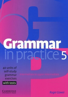 Паперова книга «Grammar in Practice 5», автор Роджер Говер - фото №2 - мініатюра
