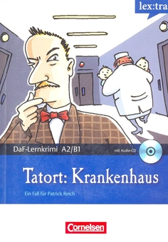Бумажная книга «Tatort: Krankenhaus. Mit Audio-CD», авторов Фолькер Борбейн, Мари-Клэр Лоэк-Видерс - фото №1 - миниатюра