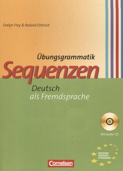 Бумажная книга «Sequenzen Ubungsgrammatik. Deutsch als Fremdsprache (+ CD-ROM)», авторов Эвелин Фрей, Роланд Диттрих - фото №2 - миниатюра