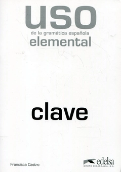 Паперова книга «Uso de la gramatica espanola. Nivel elemental. Clave», автор Франциска Кастро - фото №2 - мініатюра