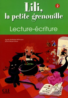 Бумажная книга «Lili la petite grenouille 2 - Cahier d'écriture», авторов Сильви Мейер-Дре, Агнес Виттман-Малфеттес - фото №1 - миниатюра
