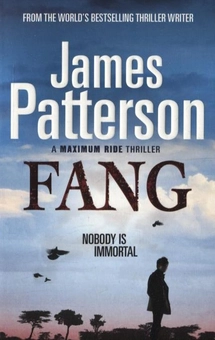 Бумажная книга «Maximum Ride. Fang. Nobody Is Immortal», автор Джеймс Паттерсон - фото №1 - миниатюра
