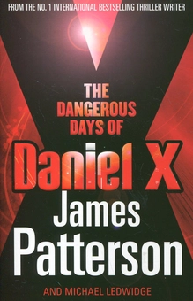 Паперова книга «The Dangerous Days of Daniel X», авторів Джеймс Паттерсон, Майкл Ледвідж - фото №2 - мініатюра