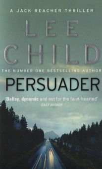 Паперова книга «Persuader», автор Лі Чайлд - фото №1 - мініатюра