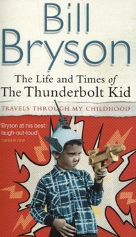 Бумажная книга «The Life and Times of the Thunderbolt Kid», автор Билл Брайсон - фото №2 - миниатюра