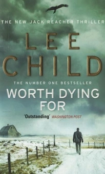 Бумажная книга «Worth Dying for», автор Ли Чайлд - фото №1 - миниатюра