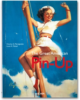 Бумажная книга «The Great American Pin-Up», авторов Чарльз Дж. Мартинье, Луис К. Мейзель - фото №2 - миниатюра