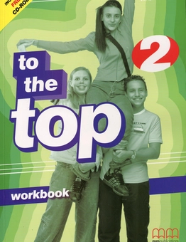 Бумажная книга «To the Top 2. Workbook (+CD)», автор Эстер Войджицки - фото №2 - миниатюра