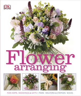 Бумажная «Flower Arranging. How to Arrange Flowers from your Florist and from your Garden», автора Марк Уэлфорд– фото №1
