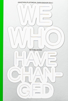 Паперова книга «WE WHO HAVE CHANGED», авторів Лія Достлєва, Катерина Яковленко, Ксенія Харченко, Олександра Кравченко, Ксенія Малих, Євгенія Нестерович, Ірина Цілик - фото №1 - мініатюра