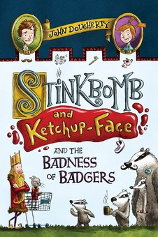 Бумажная книга «Stinkbomb & Ketchup-Face and the Badness of Badgers», автор Джон Догерти - фото №2 - миниатюра