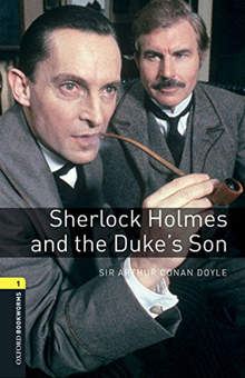 Бумажная книга «Sherlock Holmes and the Duke's Son audio pack. Level 1», автор Артур Конан Дойл - фото №1 - миниатюра
