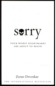 Бумажная книга «Sorry. Your Worst Nightmares are About to Begin», автор Зоран Двенкар - фото №2 - миниатюра