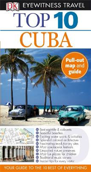 Бумажная книга «Eyewitness Top 10 Travel Guide: Cuba», автор Кристофер Бейкер - фото №2 - миниатюра