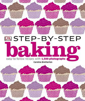 Паперова книга «Step-By-Step Baking», автор Керолайн Бретертон - фото №2 - мініатюра