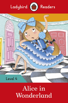 Бумажная книга «Alice in Wonderland. Ladybird Readers Level 4», автор Льюис Кэрролл - фото №1 - миниатюра