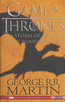 Бумажная книга «A Song of Ice and Fire. Book 3. A Storm Of Swords. Part 2: Blood And Gold», автор Джордж Р. Р. Мартин - фото №1 - миниатюра