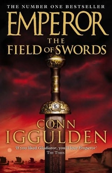 Бумажная книга «Emperor: The Field of Swords», автор Конн Иггульден - фото №1 - миниатюра
