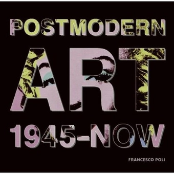 Паперова книга «Post Modern Art: 1945-2008», автор Францеско Полі - фото №1 - мініатюра