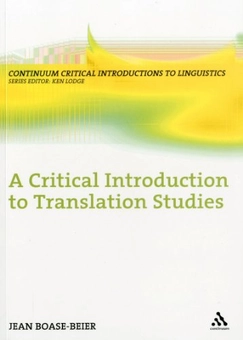 Бумажная книга «A Critical Introduction to Translation Studies (Continuum Critical Introductions to Linguistics)», автор Джин Боус-Беар - фото №1 - миниатюра