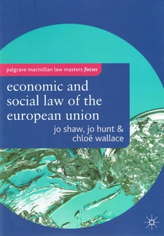 Бумажная книга «The Economic and Social Law of the European Union», авторов Джо Шоу, Джо Хант, Хлоя Воллэс - фото №1 - миниатюра