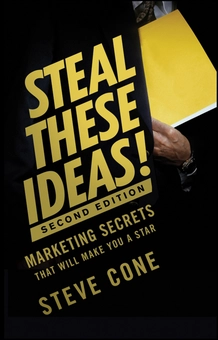 Паперова книга «Steal These Ideas!: Marketing Secrets That Will Make You a Star», автор Стів Коун - фото №1 - мініатюра