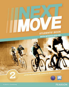 Бумажная книга «Next Move 2 SB + MyLab», авторов Джейн Уайлдман, Каролин Барраклоу - фото №1 - миниатюра
