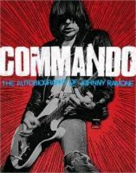 Бумажная книга «Commando. The Autobiography of Johnny Ramone», автор Джонни Рамон - фото №1 - миниатюра