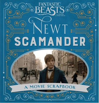 Бумажная книга «Fantastic Beasts and Where to Find Them. Newt Scamander. A Movie Scrapbook», автор Братья Уорнэр - фото №1 - миниатюра