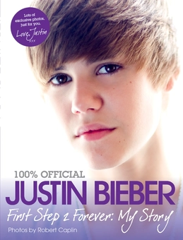 Паперова книга «Justin Bieber. First Step 2 Forever. My Story», автор Джастін Бібер - фото №1 - мініатюра