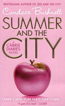 Паперова «Summer and the City. A Carrie Diaries Novel», автора Кендес Бушнелл– фото №1