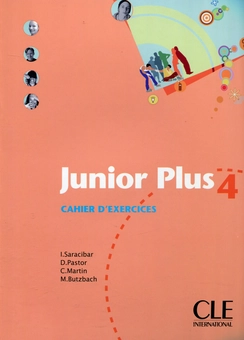 Паперова книга «Junior Plus 4 Cahier d'exercices», авторів Мішель Буцбах, Інмакулада Сарасібар, Кармен Мартін, Долорес Пастор - фото №1 - мініатюра