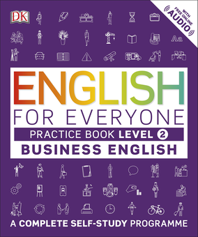 Бумажная книга «English for Everyone. Business English. Level 2. Practice Book» - фото №1 - миниатюра