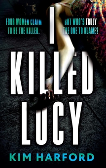 Бумажная книга «I Killed Lucy», автор Ким Харфорд - фото №1 - миниатюра