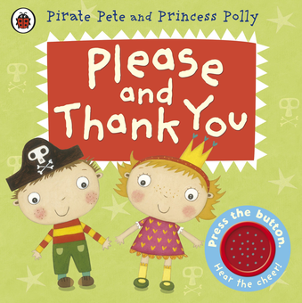 Бумажная книга «Please and Thank You. A Pirate Pete and Princess Polly book», автор Аманда Ли - фото №1 - миниатюра