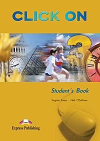 Бумажная книга «Click On 3: Student's Book», авторов Вирджиния Эванс, Нил О'Салливан - фото №2 - миниатюра
