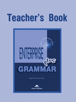 Паперова книга «Enterprise Plus: Teacher's Grammar Book», авторів Вірджинія Еванс, Дженні Дулі - фото №1 - мініатюра