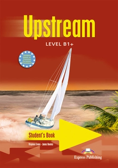 Бумажная книга «Upstream Level B1+. Student's Book», авторов Вирджиния Эванс, Дженни Дули - фото №1 - миниатюра