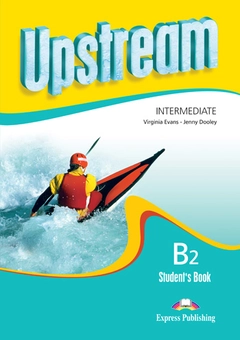 Бумажная книга «Upstream Intermediate B2 Revised Edition. Student's Book», авторов Вирджиния Эванс, Дженни Дули - фото №1 - миниатюра