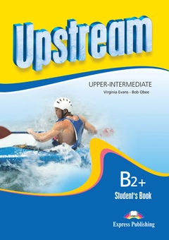 Паперова книга «Upstream Upper Intermediate B2+ Revised Edition. Student's Book», авторів Вірджинія Еванс, Боб Обі - фото №1 - мініатюра