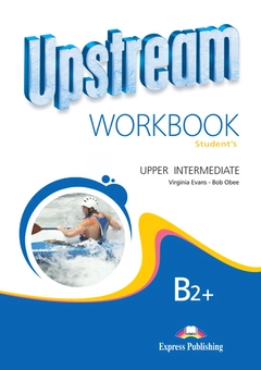 Паперова книга «Upstream Upper Intermediate B2+ Revised Edition. Workbook», авторів Вірджинія Еванс, Боб Обі - фото №2 - мініатюра