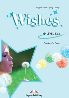 Бумажная книга «Wishes B2.2. Student's Book», авторов Вирджиния Эванс, Дженни Дули - фото №2 - миниатюра