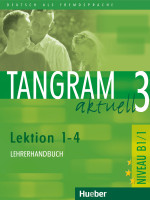 Бумажная книга «Tangram aktuell 3. Lektion 1-4. Lehrerhandbuch», авторов Роза-Мария Даллапиазза, Эдуард фон Ян, Эльке Боссе, Сюзанна Хаберланд, Беате Блюгель - фото №1 - миниатюра