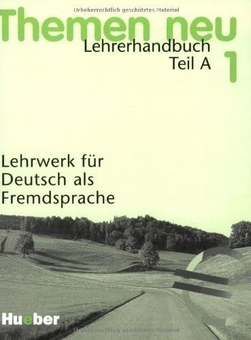 Бумажная книга «Themen neu 1. Lehrerhandbuch. Teil A. Unterrichtspraktische Hinweise», автор Мехтхильд Гердес - фото №1 - миниатюра