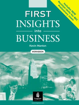Бумажная книга «First Insights into Business. Workbook», автор Кевин Мэнтон - фото №1 - миниатюра