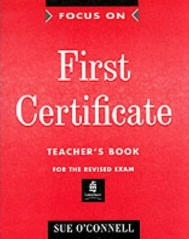 Паперова книга «Focus on First Certificate Teacher's Book», автор Сью О'Коннелл - фото №1 - мініатюра
