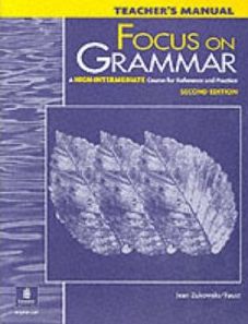 Бумажная книга «Focus on Grammar. High-Intermediate Level. Teacher's Manual», автор Жан Жуковски - фото №1 - миниатюра