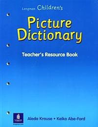 Бумажная книга «Longman Children's Picture Dictionary. Teacher's Resource Book» - фото №1 - миниатюра